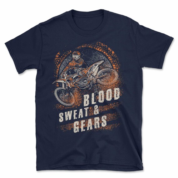 Blood Sweat and Gears T-shirt | Distressed Motocross Motorbike Motox Dirt  Bike | Printed In-house - Etsy