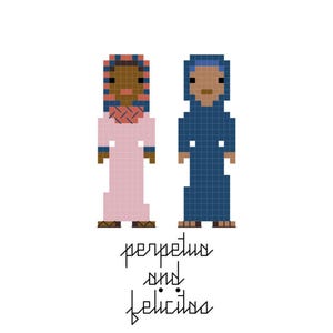 Perpetua und Felicitas - Kreuzstichmuster - Schutzheilige der Schwangeren Frauen - Märtyrer
