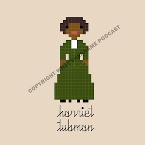 May include: A pixel art illustration of Harriet Tubman, a historical figure, wearing a green dress. The text "harriet tubman" is written below the image.