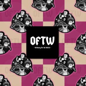 May include: A repeating pattern featuring cartoon characters in black and white, set against a pink and tan checkered background. A black square in the center displays the text "OFTW" and "Ordinary for the Weird."