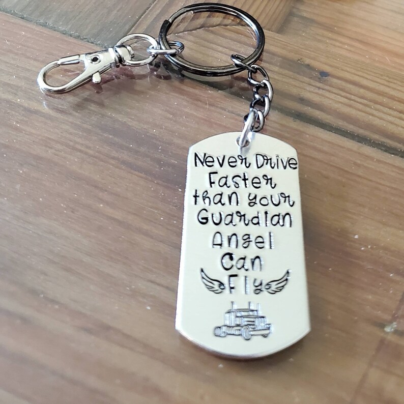 Truck Driver Keychain New Driver Never Drive Faster Than Etsy