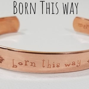 Born this Way LGBTQ+ Jewelry Copper Lesbian Gay Bracelet Cuff Customizable