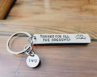 Mature Thanks for all the Orgasms! I love you. Funny Keychain Valentine's Day Gift, Birthday Gift, Anniversary Gift, gag gift. Pinky promise