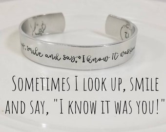Memorial Gift Sometimes I Look Up, Smile and Say I knew it was You Aluminum Cuff Bracelet Hand Stamped Customize Silver Tone Expandable