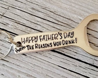 Custom Father's Day Key Chain From the Reason You Drink, Child Name Hand Stamped Bottle Opener Funny Father's Day Key Chain