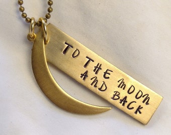 To The Moon And Back Necklace or Personalized Solid Brass Necklace