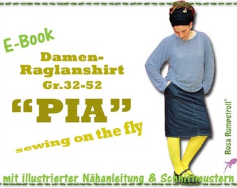 Nähanleitung Damen-Raglanshirt "PIA", Gr.32 - 52