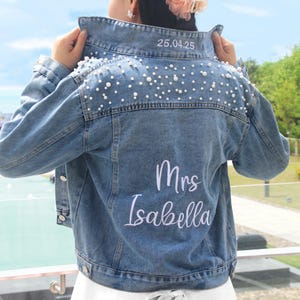 Custom Wedding Jacket with Pearls, Personalized Denim Jacket With Embroidery, Brides Name Embroideried Jacket, Future Mrs Jacket 25060301