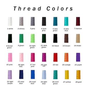 May include: A color chart titled "Thread Colors" displays 28 thread colors. The colors include white, grey, black, green, blue, pink, red, orange, purple, yellow, and gold. Each color is labeled with a number and a name.