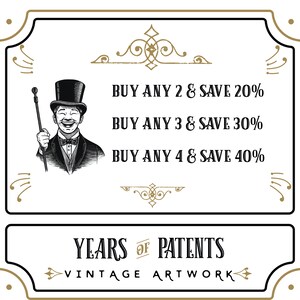 May include: A vintage-style illustration of a man in a top hat and monocle, with the text "BUY ANY 2 & SAVE 20%", "BUY ANY 3 & SAVE 30%", and "BUY ANY 4 & SAVE 40%". Below the illustration is the text "YEARS OF PATENTS VINTAGE ARTWORK".