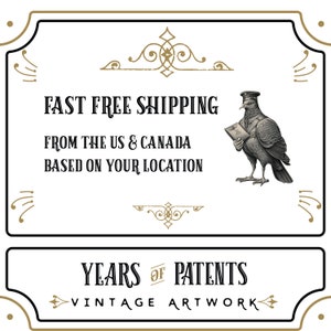 May include: A vintage illustration of a bird carrying a letter with the text "FAST FREE SHIPPING FROM THE US & CANADA BASED ON YOUR LOCATION YEARS OF PATENTS VINTAGE ARTWORK".