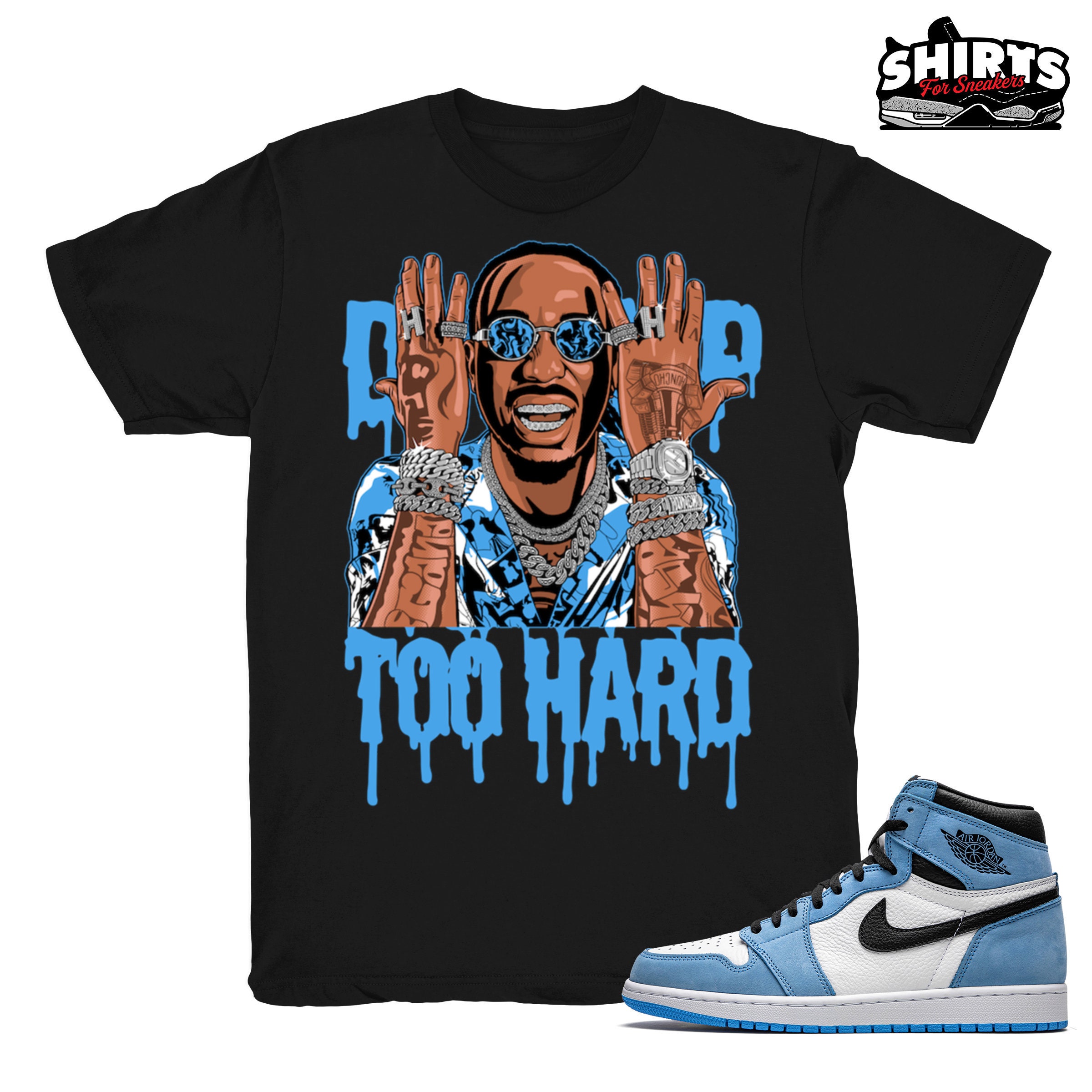 University Blue 1 Shirt Drip Too Hard Retro 1 OG High University Blue /  Black Tee Shirts - Etsy