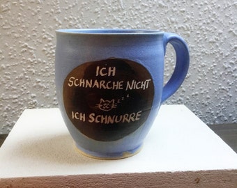 Tasse "Ich schnarche nicht - Ich schnurre  "