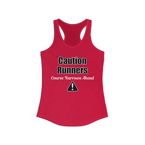 Caution Runners Course Narrows Running Women's Ideal Racerback Tank