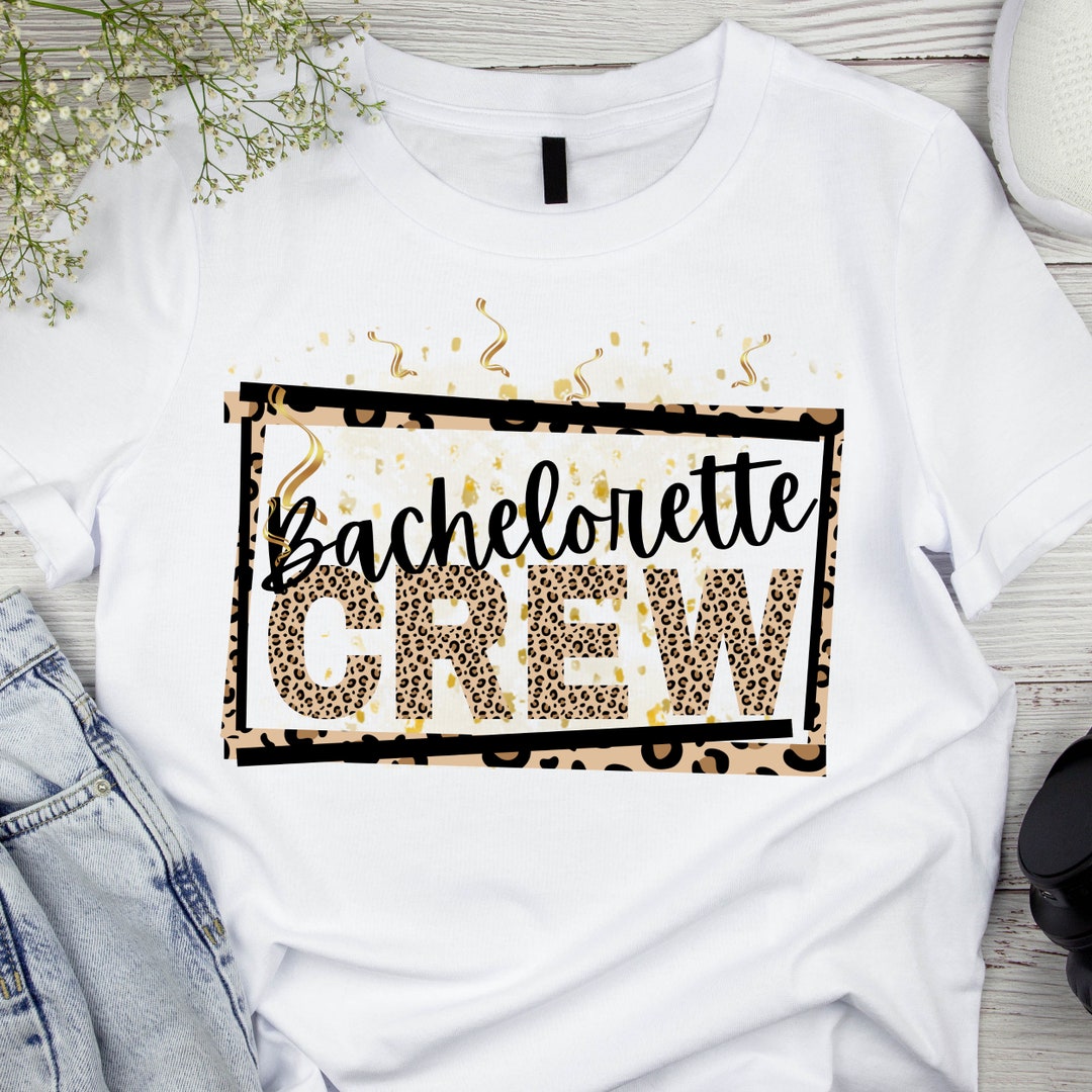 Bachelorette Crew PNG Cute Bachelorette T Shirts Png Bachelorette Gift ...
