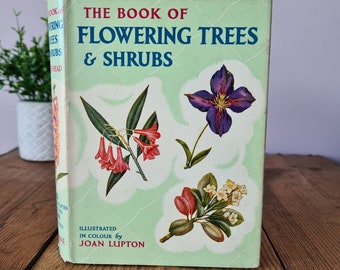 Das Buch der blühenden Bäume und Sträucher von Stanley B. Whitehead mit 63 Farbtafeln von Joan Lupton