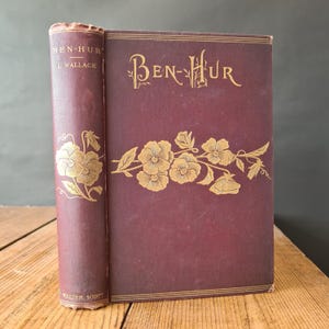 Ben-Hur A tale of the Christ by Lew Wallace, Published by Walter Scott, Antique Decorative Ben Hur Book