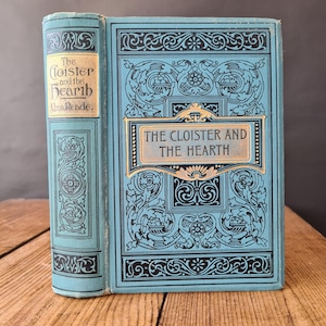 The Cloister and the Hearth by Charles Reade, Rare Antique Decorative Book