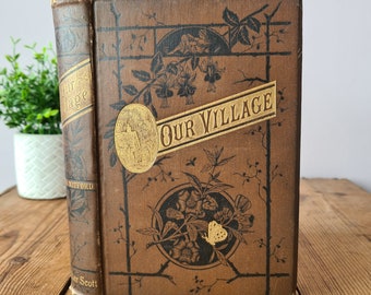 Our Village by Miss Mitford, Antique Decorative Book, Pretty Antique Book, Decorative Spine