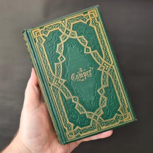 The Poetical Works of William Cowper, Rare Antique Decorative Edition Circa 1890 William P. Nimmo
