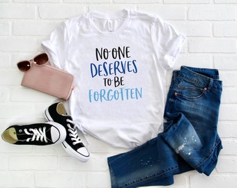 No One Deserves to be Forgotten Broadway Musical T Shirt