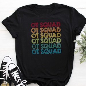 Gift for Occupational Therapists - OT Squad Shirt
