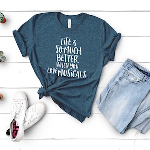 Musical Theatre Gift - Shirt for Broadway Fans - Musical Theatre Shirt