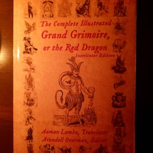 The Complete Grand Grimoire/The Red Dragon, illustrated, Lamba & Overman