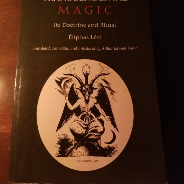 Transcendental Magick, doctrine and ritual. Eliphas Levi
