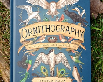 Ornithography, Illustrated Guide to Bird Lore & Symbolism V II, Roux