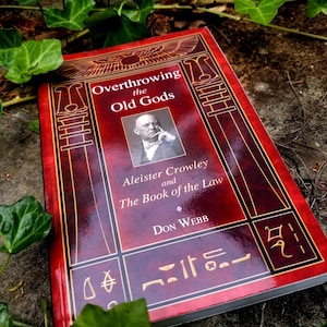 Overthrowing the Old Gods, Aleister Crowley