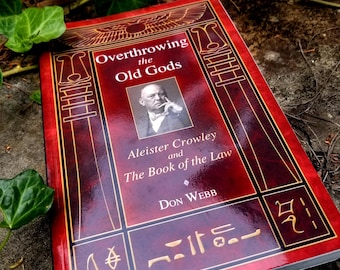 Overthrowing the Old Gods, Aleister Crowley