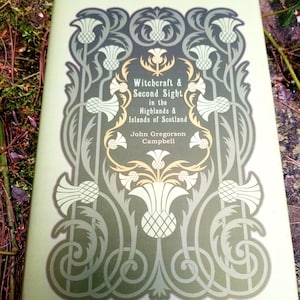 Witchcraft and Second Sight of the Highlands & Islands of Scotland, Campbell