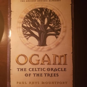Ogam, The Celtic Oracle of the Trees, Mountfort