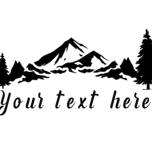 Trees and Mountain Decal, Camper Decal, RV Decal,  Personalize Decal with Your Words, Outdoor Life, Camping, Hiking, Tumbler Decal Mountain