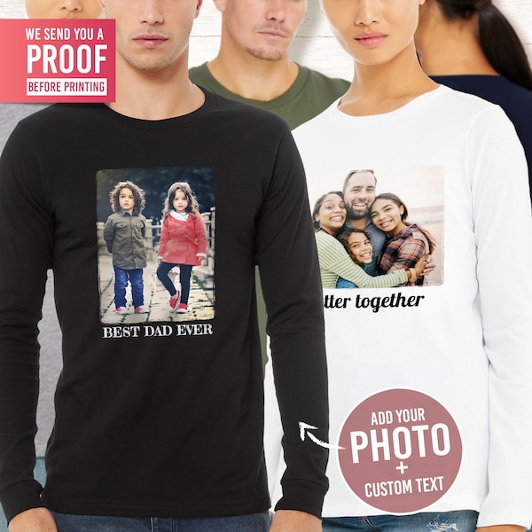 Custom photo shirt, long sleeve Shirt, photo tshirt, party shirt, birthday custom shirt, bridesmaid shirt, photo t-shirt, personalized shirt