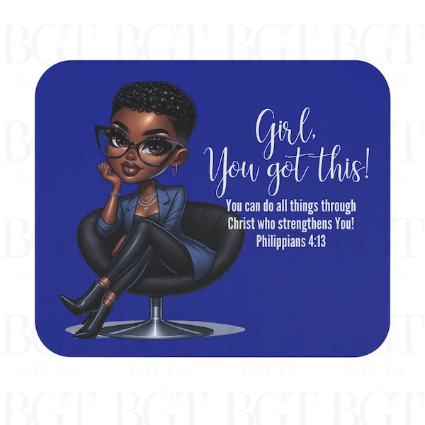 Girl You Got This Mouse pad | Mouse pad | Black Woman Mouse pad | Woman Mouse pad | Inspiration Mouse pad | Motivation Mouse pad