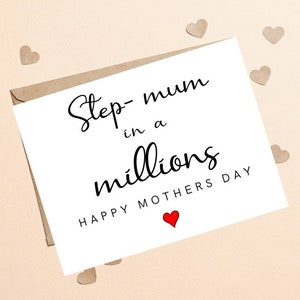 Happy Mothers Day to Step-Mum, Step-Mum In A Millions Mothers Day Card, Mothers Day Card For Step-Mom, Blank Mothers Day Card For Step-Mum