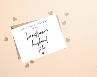 Verlobten Valentinstag Karte, gutaussehender Ehemann Zukünftiger Ehemann Valentinstag Karte, Romantische Verlobten Karte Für Ihn