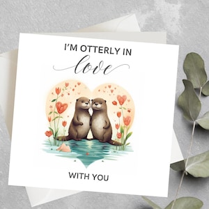 Carte personnalisée de Saint-Valentin loutre, jolie carte d'anniversaire pour lui, carte de Saint-Valentin drôle de loutre amoureuse de vous pour petit ami, mari