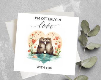 Personalised Otter Valentines Day Card, Cute Anniversary Card For Him, Funny Otterly In Love With You Valentine Card For Boyfriend, Husband