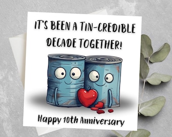 Tin Anniversary Card, Personalised 10th Anniversary, Funny Pun Anniversary Card, Ten Years Together Card, 10 Year Anniversary Card Husband