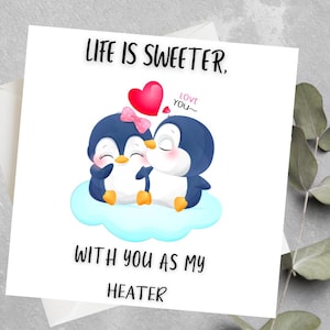 Carte drôle je t'aime, la vie est plus douce avec vous comme carte de chauffage, carte drôle de Saint-Valentin pour mari, carte raison pour laquelle je t'aime pour lui