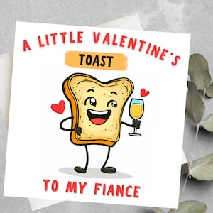 Verlobte Valentinstagskarte, Ein kleiner Valentinstag Toast auf meinen Verlobten, lustige Valentinstagskarte für Ehemann zu sein, süße Verlobte Valentinstagskarte