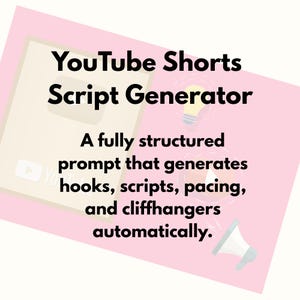 Puede incluir: Un gráfico rosa y blanco que promociona un generador de guiones de YouTube Shorts. El texto dice: "YouTube Shorts Script Generator. Un aviso totalmente estructurado que genera automáticamente ganchos, guiones, ritmo y cliffhangers."