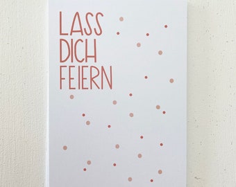 Postkarte „lass dich feiern“