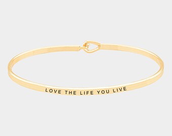 Love the life you live_Bracelet inspirant, bracelet message gravé, jonc personnalisé, bracelet monogramme, cadeau pour maman, cadeau pour amie