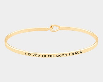 I love You to the moon and Back_Inspirational Bracelet with Message,Personalized Bracelet, Anniversary Special Gift, Message Engraved cuff