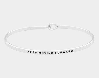 Keep Moving Forward_Inspirational Bracelet Bangle with Message,Personalized Bracelet,Holiday Anniversary Special Gift, Message Engraved cuff