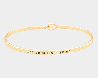 Let Your Light Shine_Inspirational Bracelet with Message,Personalized Bracelet,Special Gift, Message Engraved cuff, Friend Family Jewelry